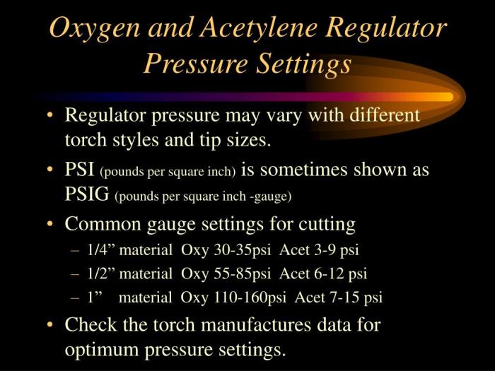 Oxygen and acetylene regulator pressure settings